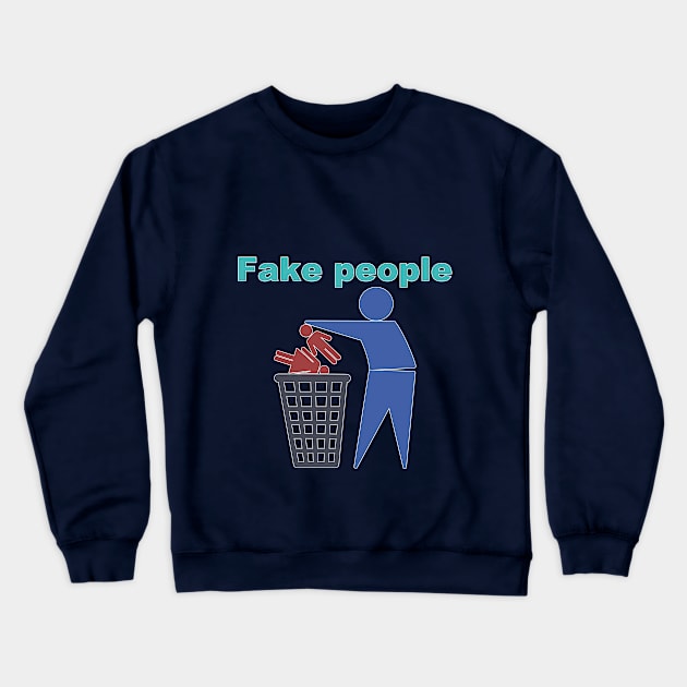 Fake people Crewneck Sweatshirt by Night Touch 